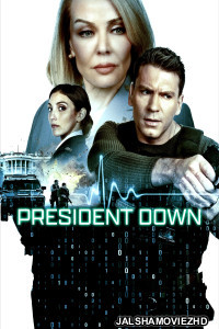 President Down (2025) Hollywood Hindi Dubbed