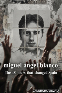 Miguel Angel Blanco The 48 Hours that Changed Spain (2026) Hollywood Hindi Dubbed