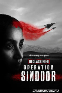 Declassified - Operation Sindoor S01 Hindi Web Series