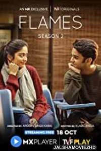 Flames (2019) Season 02 Hindi Web Series MX Original