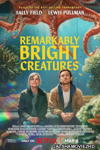 Remarkably Bright Creatures (2026) Bengali Dubbed Movie
