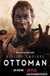 Rise of Empires Ottoman (2020) Hindi Web Series Netflix Original