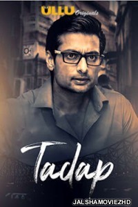 Tadap S03 2019 Hindi Web Series Ullu Original